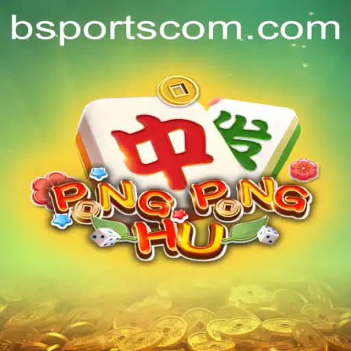 Exploring the World of PONGPONGHU: A New Era in BSports